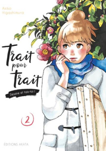 Trait pour trait, dessine et tais-toi ! Tome 2 - Higashimura Akiko ; Slocombe Miyako