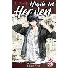 Made in Heaven Tome 6 - Shimaki Ako ; Raynal Marie-Saskia