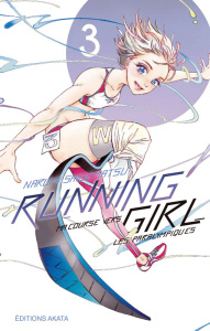 Running Girl Tome 3 - Shigematsu Narumi ; Goy Alexandre