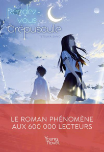 Rendez-vous au crépuscule - Sano Tetsuya ; Youhat Yacine