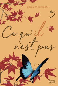 Ce qu'il n'est pas Tome 5 - Morihashi Bingo ; Goy Alexandre