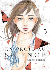 En proie au silence Tome 5 - Torikai Akane ; Ruel Gaëlle