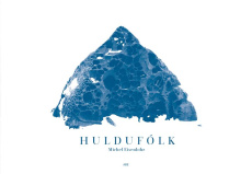 Huldufólk. Edition bilingue français-anglais - Eisenlohr Michel ; Pons Christophe ; Mariotti Juli