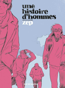 Une histoire d'hommes - ZEP