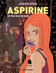 Aspirine Tome 2 : Un vrai bain de sang - Sfar Joann ; Findakly Brigitte