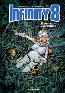 Infinity 8 Tome 1 : Romance et macchabées - Trondheim Lewis