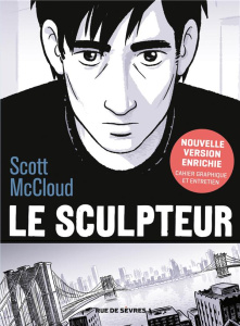 Le sculpteur - Edition revue et augmentée - McCloud Scott ; Soubiran Fanny