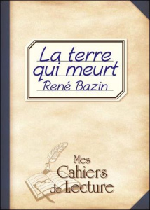 La terre qui meurt - Bazin René