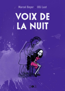 Voix de la nuit - Lust Ulli ; Beyer Marcel ; Mathieu François