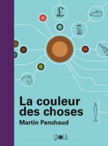 La couleur des choses - Panchaud Martin