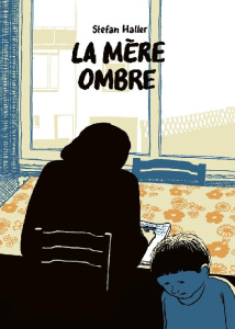 La mère ombre - Haller Stefan