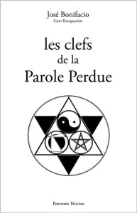 Les clefs de la Parole Perdue - Bonifacio José