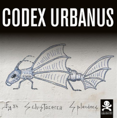 Codex urbanus. A vandal bestiary, Edition bilingue français-anglais - Techenet Antoine ; Gilchrist David