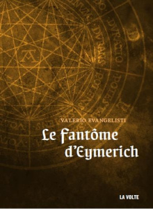 Nicolas Eymerich, inquisiteur : Le fantôme d'Eymerich - Evangelisti Valerio ; Barbéri Jacques