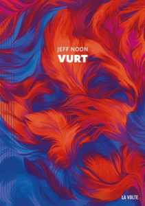 Vurt - Noon Jeff ; Voline Marc