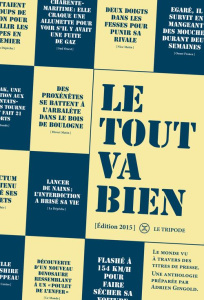 Le Tout va bien. Le monde vu à travers des titres de presse, Edition 2014 - Gingold Adrien