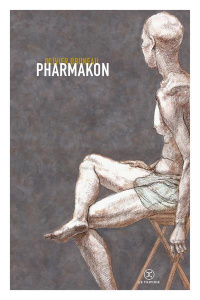 Pharmakon - Bruneau Olivier