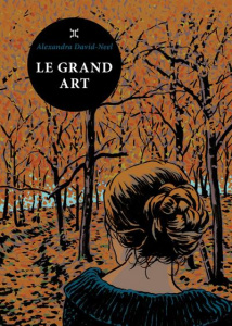 Le Grand Art - David-Néel Alexandra