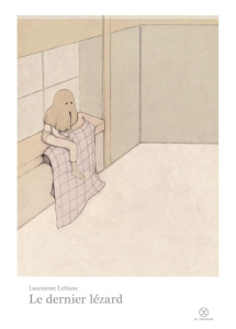 Le dernier lézard - Lefranc Laurianne