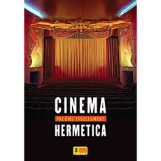 Cinéma hermetica - Thiellement Pacôme