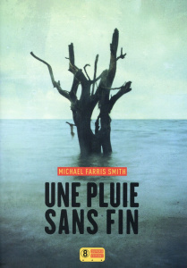 Une pluie sans fin - Farris Smith Michael ; Charrier Michelle
