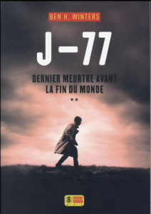 Dernier meurtre avant la fin du monde Tome 2 : J-77 - Winters Ben-H ; Le Plouhinec Valérie