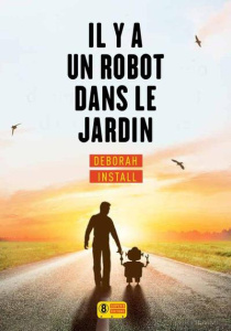 Il y a un robot dans le jardin - Install Deborah ; Gourgon Clara