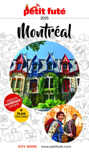 Petit Futé Montréal. Edition 2025. Avec 1 Plan détachable - AUZIAS/LABOURDETTE