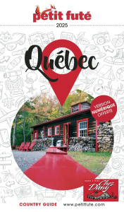 Petit Futé Québec. Edition 2025 - AUZIAS/LABOURDETTE