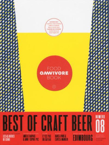 Omnivore Food Book N° 8, automne-hiver 2017 : Best of craft beer - Dubanchet Luc