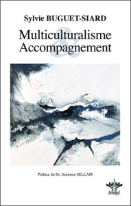 Multiculturalisme & accompagnement - Buguet Siard Sylvie