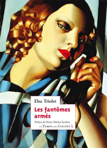Anne-Marie Tome 2 : Les fantômes armés - Triolet Elsa ; Eychart Marie-Thérèse