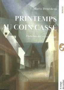 Printemps au coin cassé - Benedetti Mario ; Lepage Caroline
