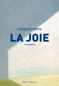 La joie - Pépin Charles