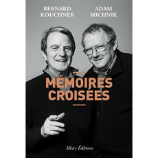 Mémoires croisées - Kouchner Bernard ; Michnik Adam ; Kurska Jolanta