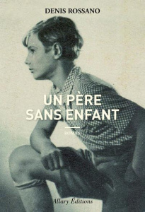 Un père sans enfant - Rossano Denis