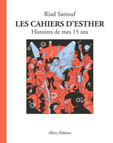 Les cahiers d'Esther Tome 6 : Histoires de mes 15 ans - Sattouf Riad