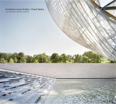 Fondation Louis Vuitton / Franck Gehry. Edition bilingue français-anglais - Marchand Yves ; Meffre Romain