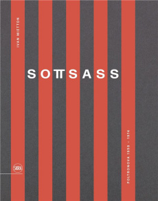 Sottsass. Poltronova 1958-1974, Edition bilingue français-anglais - Mietton Ivan ; Leys Legoupil Valentine