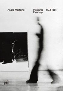 André Marfaing. Peintures 1948-1986, Edition bilingue français-anglais - Edelmann Frédéric ; Averty Christophe ; Rosset Cul