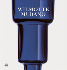 Wilmotte - Murano. Vaisseaux, Edition français-anglais-italien - Scalon Marzia ; Racine Bruno ; Chemollo Alessandra