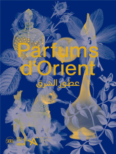 Parfums d'Orient - Boghanim Hannah ; Crayon Agnès