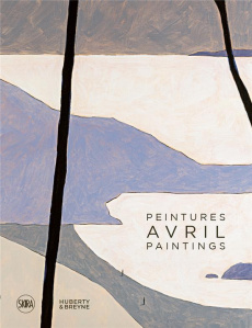 Avril. Peintures, Edition bilingue français-anglais - Landon François ; McDowall Anne