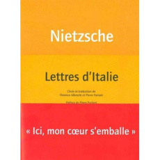 Lettres d'Italie - Nietzsche Friedrich ; Parlant Pierre ; Albrecht Fl
