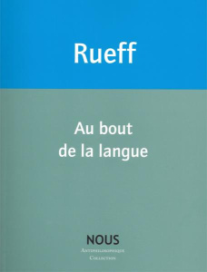 Au bout de la langue - Rueff Martin
