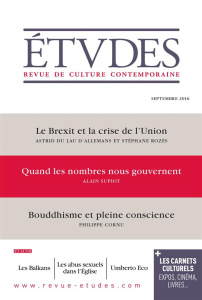 Etudes N° 4230, septembre 2016 : Le Brexit et la crise de l'Union - du Lau d'Allemans Astrid ; Rozès Stéphane ; Supiot