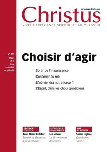 Christus N° 252, Octobre 2016 : Choisir d'agir - Maindreville Rémi de