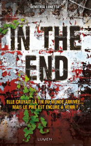 In the end - Lunetta Demitria ; Ortalda Maud