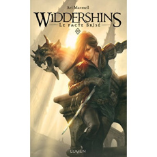 Widdershins Tome 3 : Le pacte brisé - Marmell Ari ; Gourdet Emilie