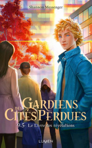 Gardiens des cités perdues Tome 9.5 : Le livre des révélations. Offert : Un pochoir à jaspage ! - Messenger Shannon ; Tamae-Bouhon Mathilde ; Chapla
